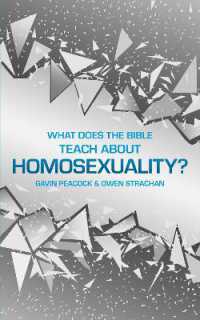 What Does the Bible Teach about Homosexuality? : A Short Book on Biblical Sexuality (Sexuality and Identity)
