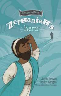 Zephaniah's Hero : The Minor Prophets, Book 1 (God's Daring Dozen)