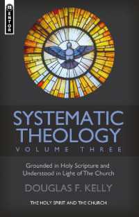 Systematic Theology (Volume 3) : The Holy Spirit and the Church