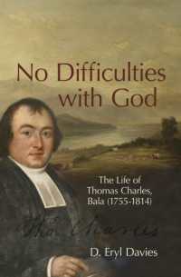 No Difficulties with God : The Life of Thomas Charles, Bala (1755-1814)