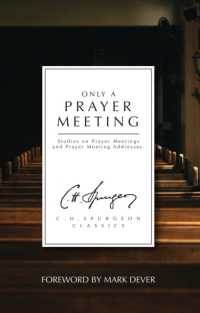 Only a Prayer Meeting : Studies on Prayer Meetings and Prayer Meeting Addresses