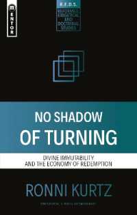 No Shadow of Turning : Divine Immutability and the Economy of Redemption (Reformed Exegetical Doctrinal Studies series)