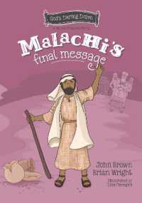 Malachi's Final Message : The Minor Prophets, Book 5 (God's Daring Dozen)