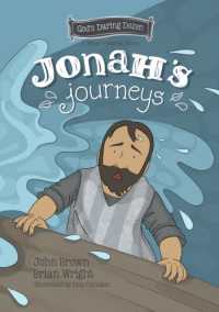 Jonah's Journeys : The Minor Prophets, Book 6 (God's Daring Dozen)
