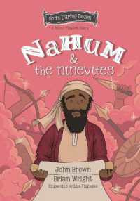 Nahum and the Ninevites : The Minor Prophets, Book 8 (God's Daring Dozen)
