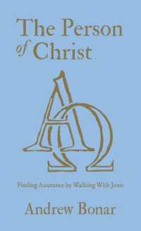 The Person of Christ : Finding Assurance by Walking with Jesus