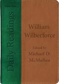 Daily Readings - William Wilberforce (Daily Readings)