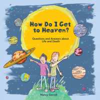 How Do I Get to Heaven? : Questions and Answers about Life and Death