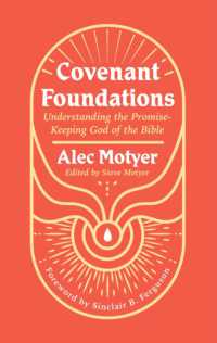 Covenant Foundations : Understanding the Promise-Keeping God of the Bible