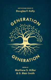 Generation to Generation : Writings in Honour of Douglas F. Kelly