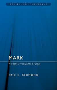 Mark : The Servant Ministry of Jesus (Focus on the Bible)
