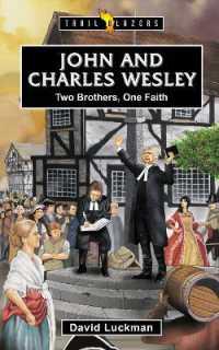 John and Charles Wesley: Two Brothers, One Faith (Trail Blazers)