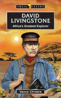 David Livingstone : Africa's Greatest Explorer (Trail Blazers)