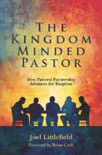 The Kingdom-Minded Pastor : How Pastoral Partnership Advances the Kingdom