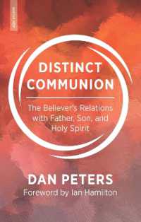 Distinct Communion : The Believer's Relations with Father, Son, and Holy Spirit