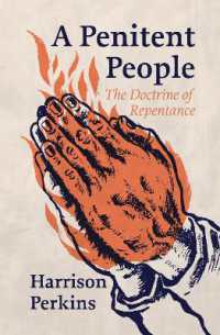 A Penitent People : The Doctrine of Repentance