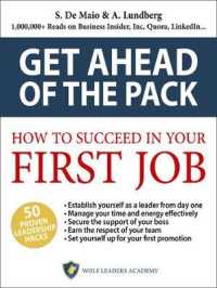 How to Succeed in Your First Job : Get Ahead of the Pack