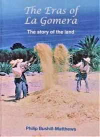 The Eras of La Gomera : The story of the land