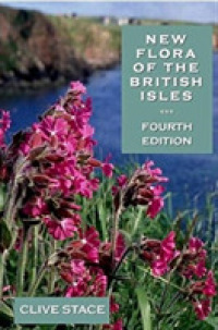 New Flora of the British Isles, edition 4 （4TH）