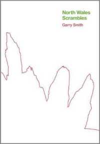 North Wales Scrambles: a guide to 50 of the best mountain scrambles in Snowdonia （2ND）
