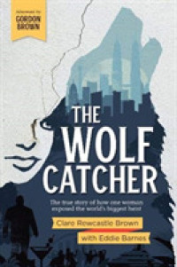 The Wolf Catcher : The true story of how one woman exposed the world's biggest heist