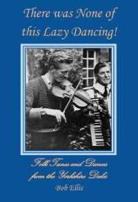 There was None of this Lazy Dancing! : Folk Tunes and Dances from the Yorkshire Dales