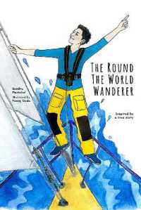 The Round the World Wanderer : Inspired by a true story