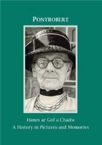 Pontrobert : Hanes ar Gof a Chadw a History in Pictures and Memories