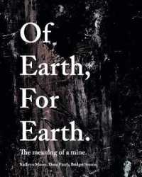 Of Earth, for Earth : The meaning of a mine