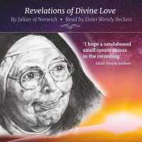 Revelations of Divine Love by Julian of Norwich : Read by Sister Wendy Beckett