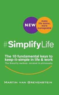 Simplify Life : The 10 fundamental keys to keep-it-simple in life and work