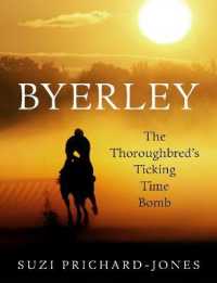 Byerley : The Thoroughbred's Ticking Time Bomb