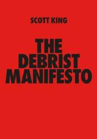 THE DEBRIST MANIFESTO : Scott King