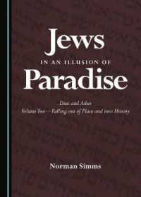 Jews in an Illusion of Paradise : Dust and Ashes Volume Two—Falling out of Place and into History
