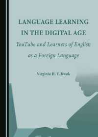 Language Learning in the Digital Age : YouTube and Learners of English as a Foreign Language
