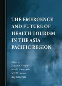 The Emergence and Future of Health Tourism in the Asia Pacific Region