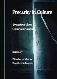 Precarity in Culture : Precarious Lives, Uncertain Futures