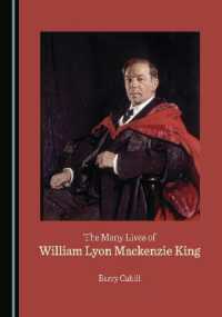 The Many Lives of William Lyon Mackenzie King