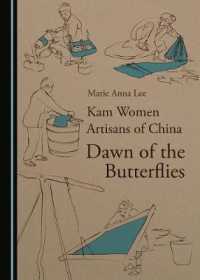 Kam Women Artisans of China : Dawn of the Butterflies