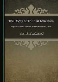 The Decay of Truth in Education : Implications and Ideas for its Restoration as a Value