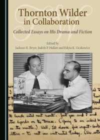 Thornton Wilder in Collaboration : Collected Essays on His Drama and Fiction