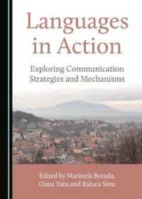 Languages in Action : Exploring Communication Strategies and Mechanisms