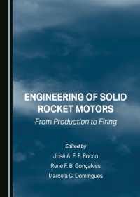Engineering of Solid Rocket Motors : From Production to Firing