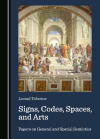 Signs, Codes, Spaces, and Arts : Papers on General and Spatial Semiotics