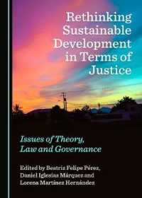 Rethinking Sustainable Development in Terms of Justice : Issues of Theory, Law and Governance