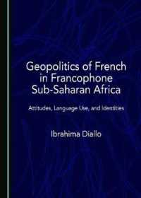 Geopolitics of French in Francophone Sub-Saharan Africa : Attitudes, Language Use, and Identities