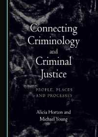 Connecting Criminology and Criminal Justice : People, Places and Processes
