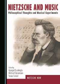 Nietzsche and Music : Philosophical Thoughts and Musical Experiments (Nietzsche Now)