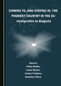Coming To, and Staying In, the Poorest Country in the EU : Immigration to Bulgaria