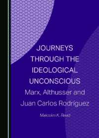 Journeys through the Ideological Unconscious : Marx, Althusser and Juan Carlos Rodríguez